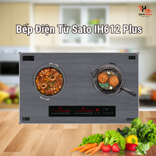 Bếp Điện Từ Sato Ih612 Plus Beptuhanoi (2) Bếp Điện Từ Sato Ih612 Plus Beptuhanoi (2)
